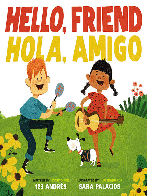 Title details for Hello, Friend / Hola, Amigo by 123 123 Andrés - Wait list